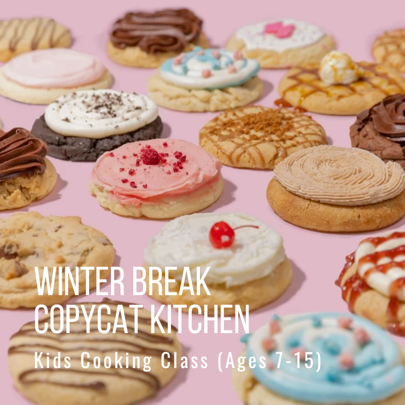 Various decorated cookies on pink background; text: Winter Break Copycat Kitchen, Kids Cooking Class (Ages 7-15)