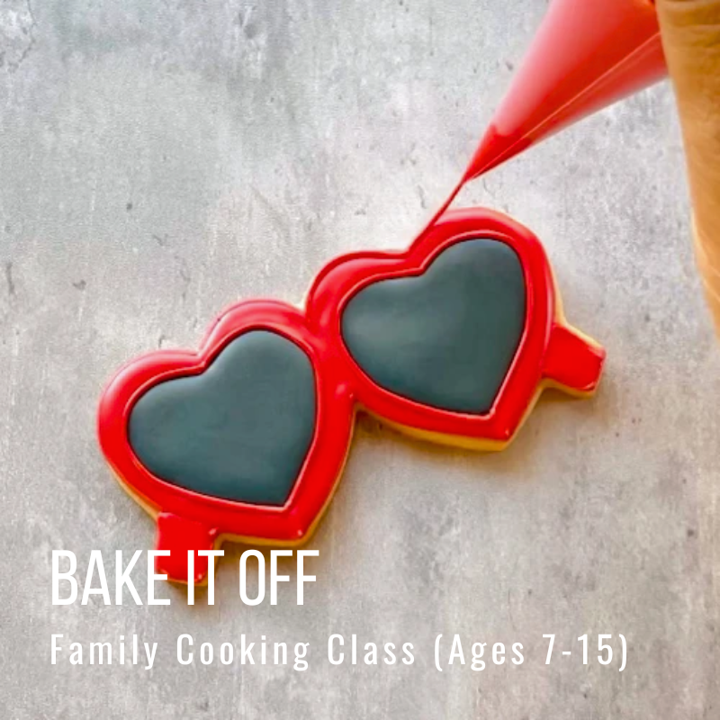Heart-shaped cookie glasses with text: Bake It Off, Family Cooking Class (Ages 7-15).