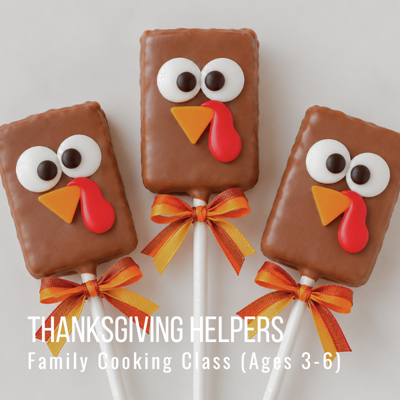 Three turkey-themed treats on sticks with bows, labeled 'Thanksgiving Helpers' class for ages 3-6.