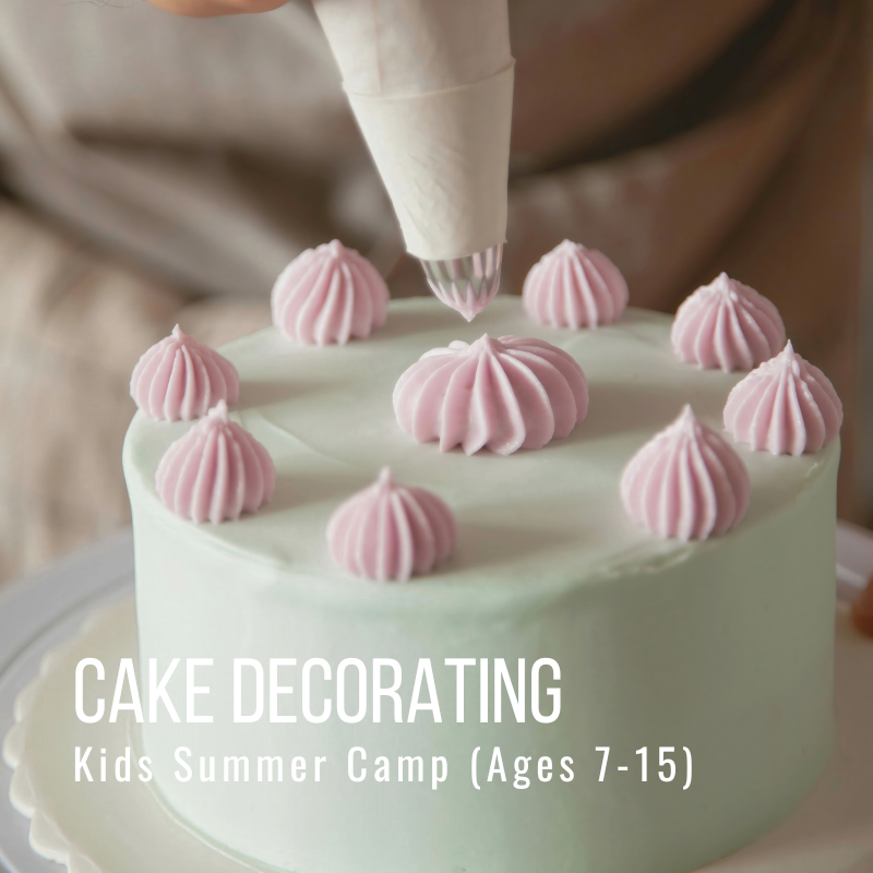 Hand decorating cake with pink icing; text reads: Cake Decorating Kids Summer Camp (Ages 7-15).