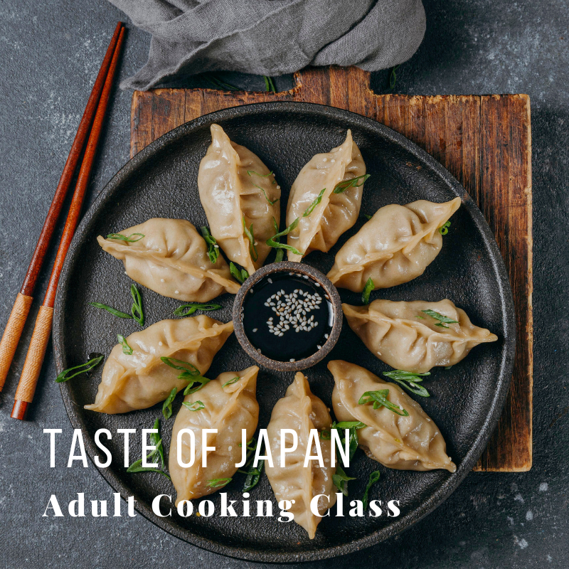 A plate of dumplings with dipping sauce; text reads 'Taste of Japan Adult Cooking Class'.