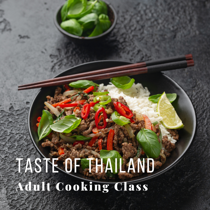 Thai dish with basil, beef, rice, lime, and chopsticks on a dark surface, text reads 'Taste of Thailand: Adult Cooking Class'.