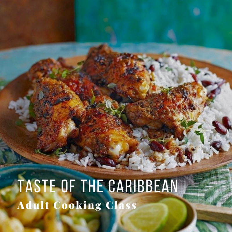 Plate of Caribbean spiced chicken on rice and beans, text: 'Taste of the Caribbean Adult Cooking Class'.