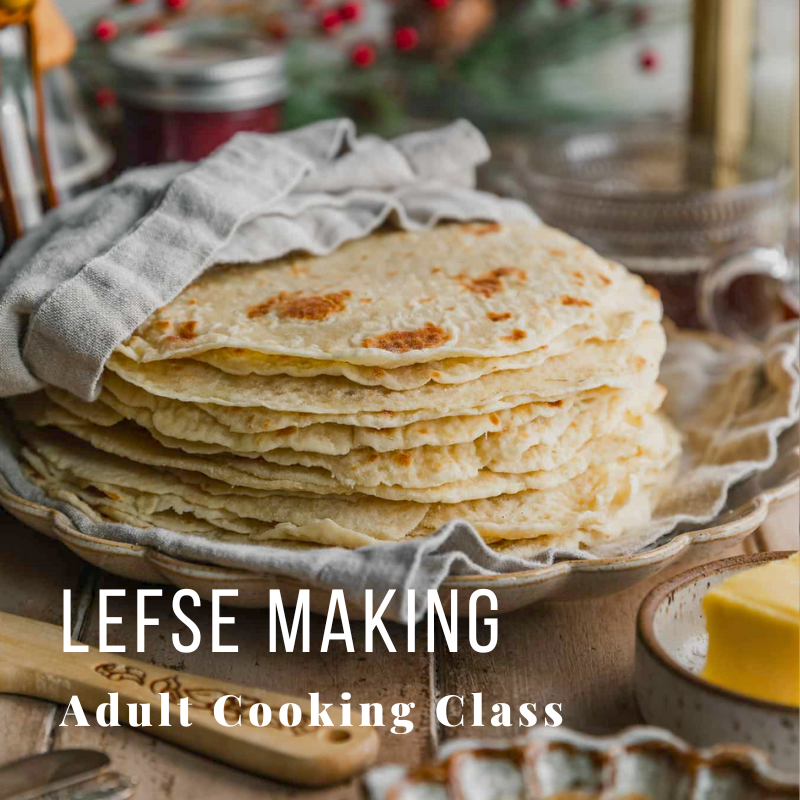 A stack of lefse on a plate with text 'Lefse Making Adult Cooking Class'.