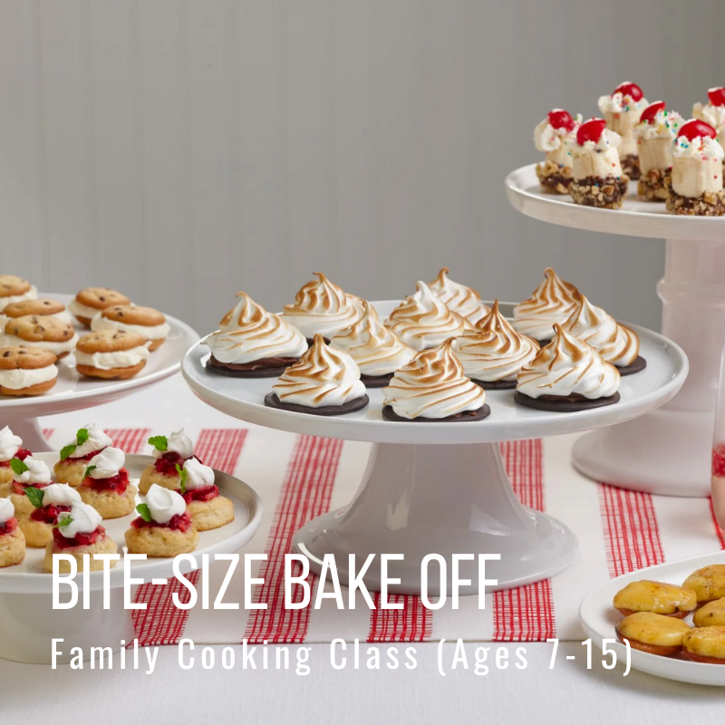 Assorted small desserts on white stands with text: Bite-Size Bake Off, Family Cooking Class (Ages 7-15).