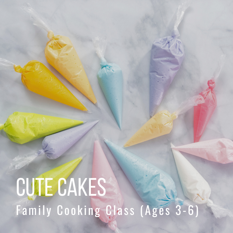 Colorful piping bags in a circle; text: Cute Cakes, Family Cooking Class (Ages 3-6).
