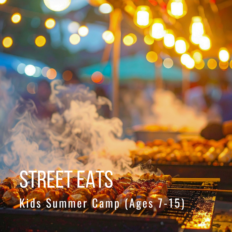 Grilled skewers on barbecue with bokeh lights. Text: Street Eats, Kids Summer Camp (Ages 7-15).