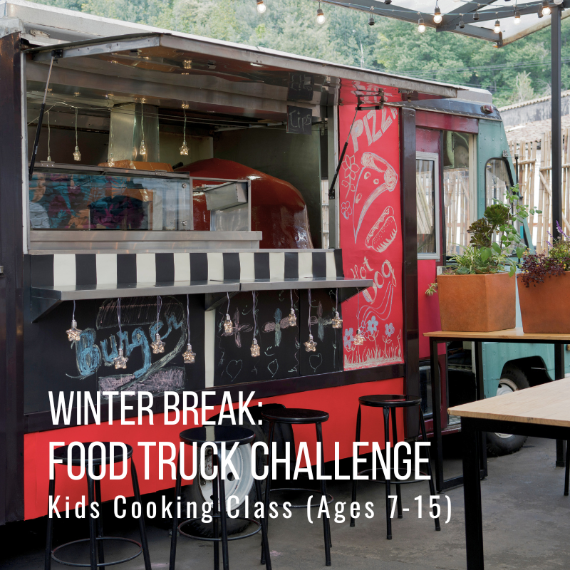 Red food truck with chalkboard art and text: Winter Break Food Truck Challenge, Kids Cooking Class, Ages 7-15.