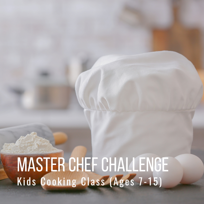 Chef’s hat and flour on board, text: Master Chef Challenge, Kids Cooking Class (Ages 7-15).